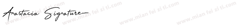 Anastacia Signature字体转换